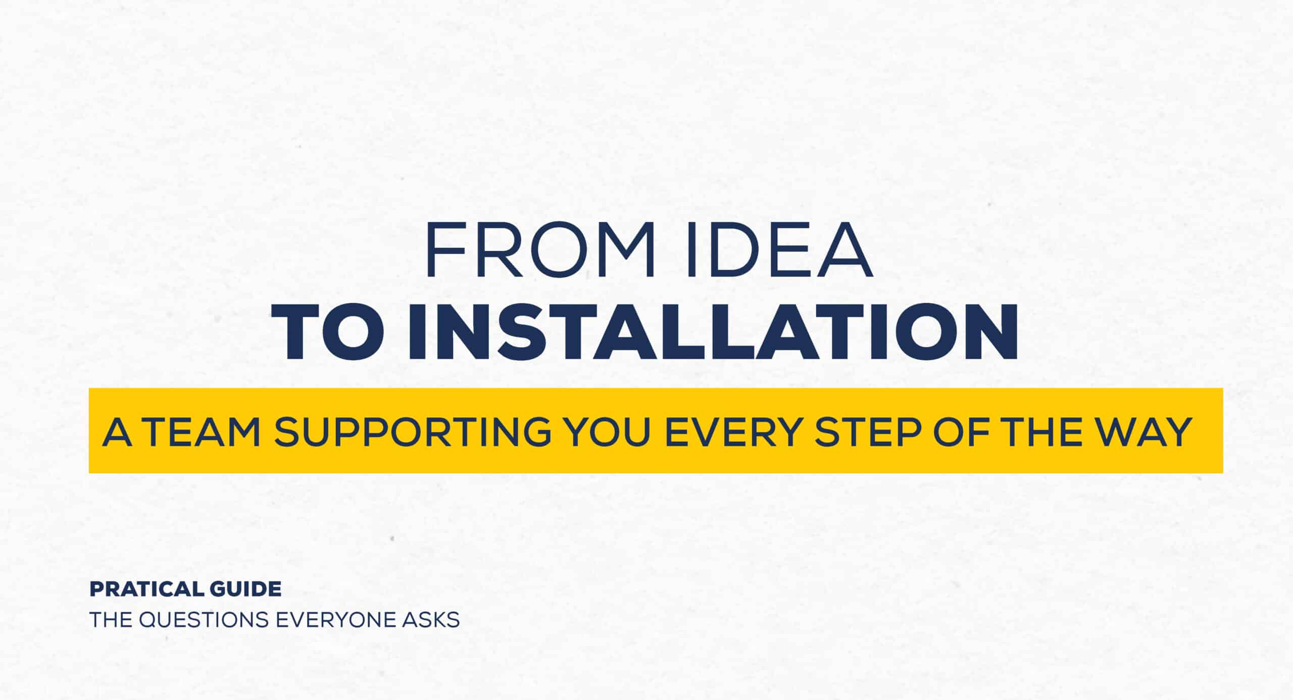 de lidee a linstallation EN